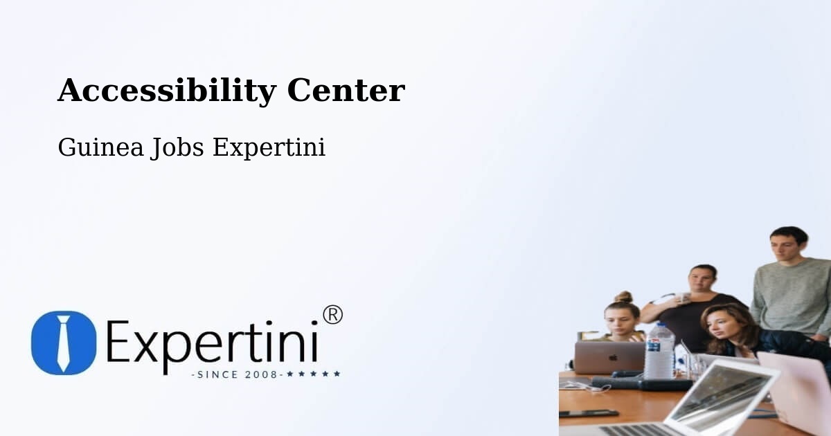 Accessibility Statement – Conakry - Guinea Jobs Expertini