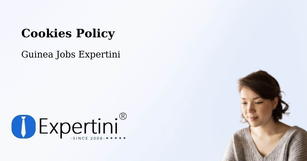 Cookie Policy – Conakry - Guinea Jobs Expertini