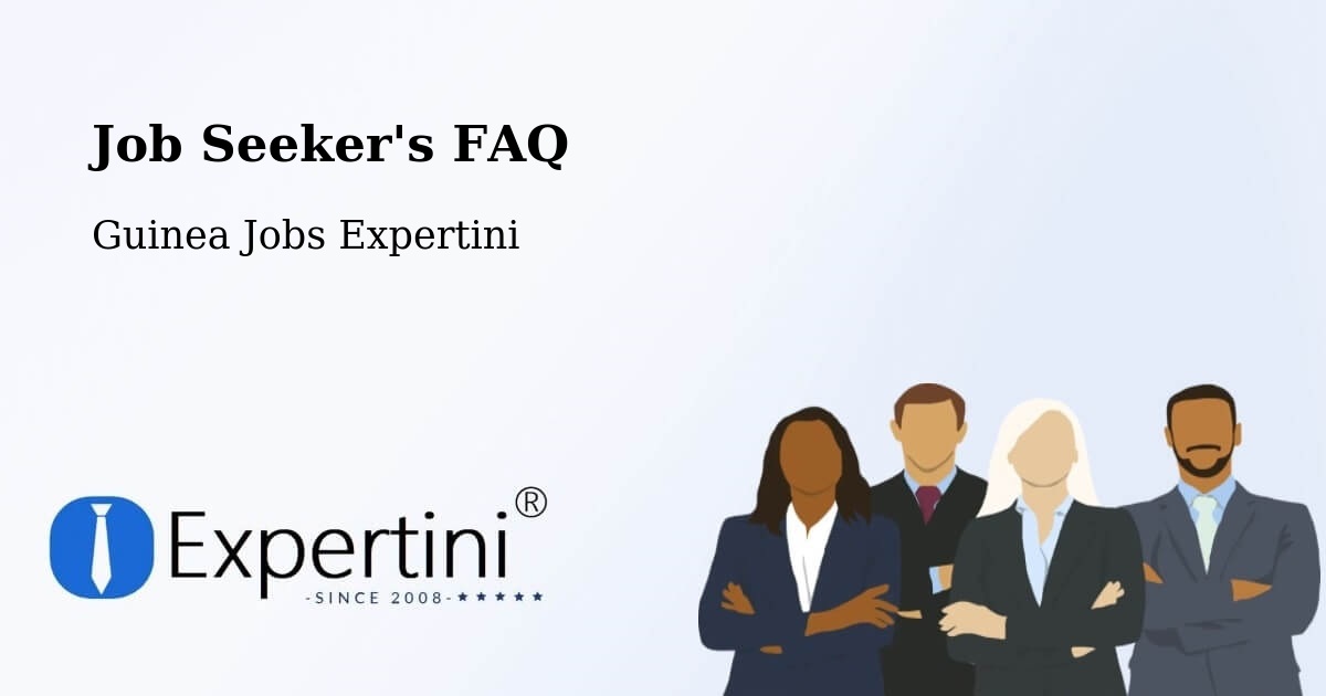 Job Seeker FAQ – Conakry - Guinea Jobs Expertini