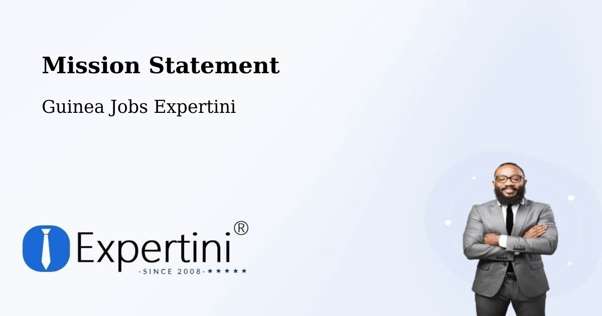 Corporate Mission – Conakry - Guinea Jobs Expertini
