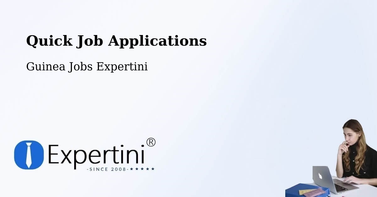 Quick Apply Feature – Conakry - Guinea Jobs Expertini