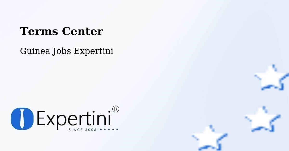 Terms of Service – Conakry - Guinea Jobs Expertini